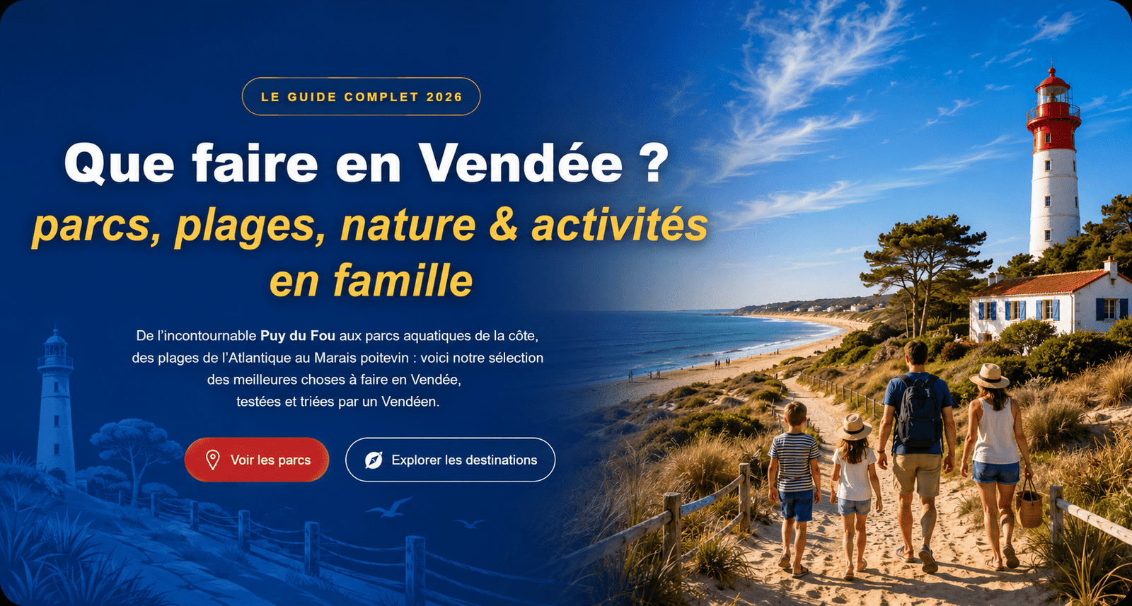 Que faire en Vendée : parcs, plages, nature et activités en famille